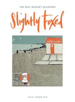 Slightly Foxed – Summer 2016