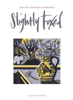 Slightly Foxed – Winter 2017