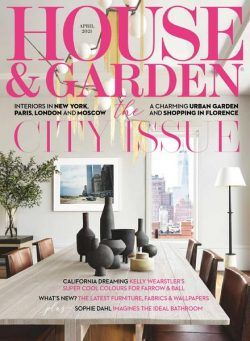 House & Garden UK – April 2021