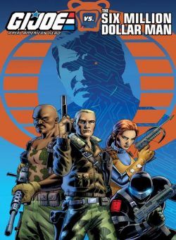 G.I Joe vs The Six Million Dollar Man – August 2018