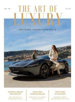 The Art of Luxury – Issue 48 2021