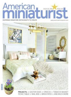 American Miniaturist – Issue 226 – April 2022
