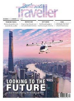 Business Traveller UK – December 2023 – January 2024