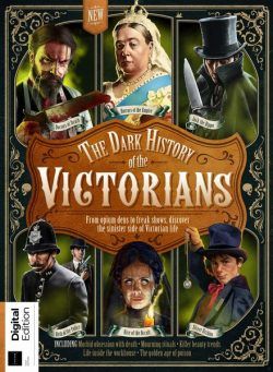 All About History The Dark History of the Victorians – 1st Edition – 22 February 2024