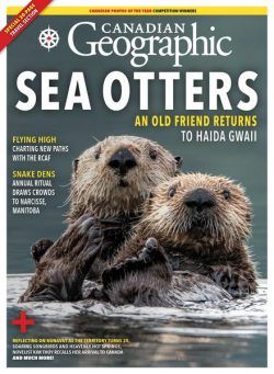 Canadian Geographic – March-April 2024