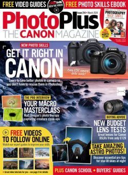 PhotoPlus The Canon Magazine – March 2024