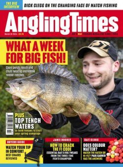 Angling Times – Issue 3663 – March 26 2024