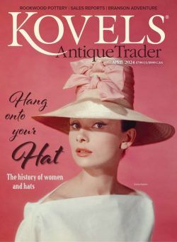Kovels Antique Trader – April 2024