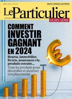 Le Particulier – Hors-Serie – Mars 2024