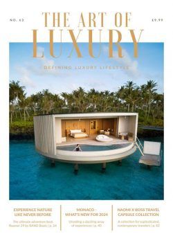 The Art of Luxury – March-April 2024