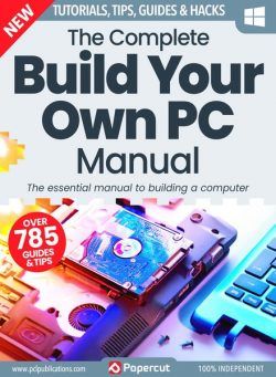 The Complete Build Your Own PC Manual – March 2024