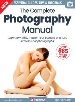 The Complete Photography Manual – March 2024