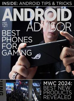 Android Advisor – Issue 121 – 27 March 2024