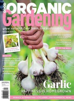 Good Organic Gardening – Issue 151 – 3 April 2024