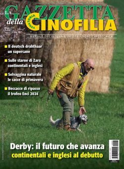 La Gazzetta Della Cinofilia Venatoria – Maggio 2024