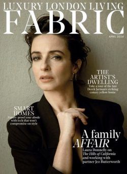 Luxury London Living Fabric Magazine – April 2024