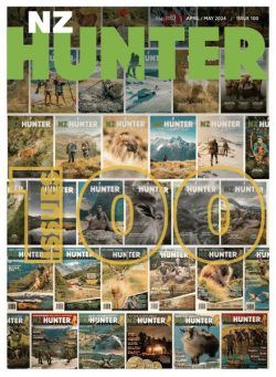 NZ Hunter – Issue 100 – April-May 2024