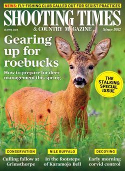 Shooting Times & Country – 10 April 2024