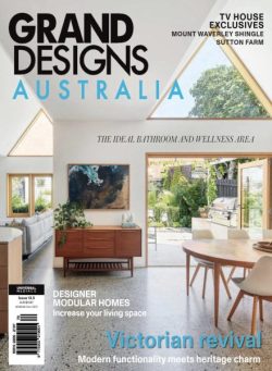 Grand Designs Australia – Issue 135 2025