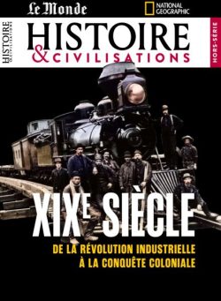 Le Monde Histoire & Civilisations – Hors-Serie – Avril 2025