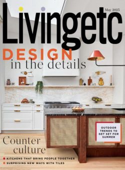 Living Etc UK – May 2025