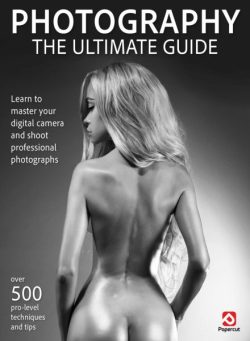 Photography The Ultimate Guide – April 2025