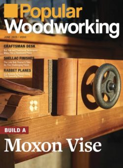 Popular Woodworking – May-June 2025