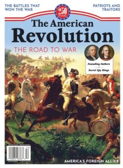 The American Revolution – The Road to War 2025