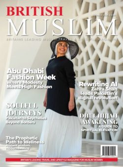 British Muslim Magazine – Summer 2025