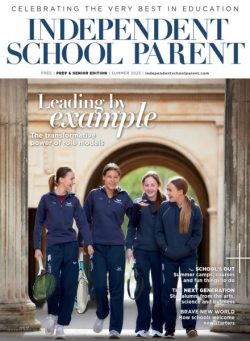 Independent School Parent – Summer 2025
